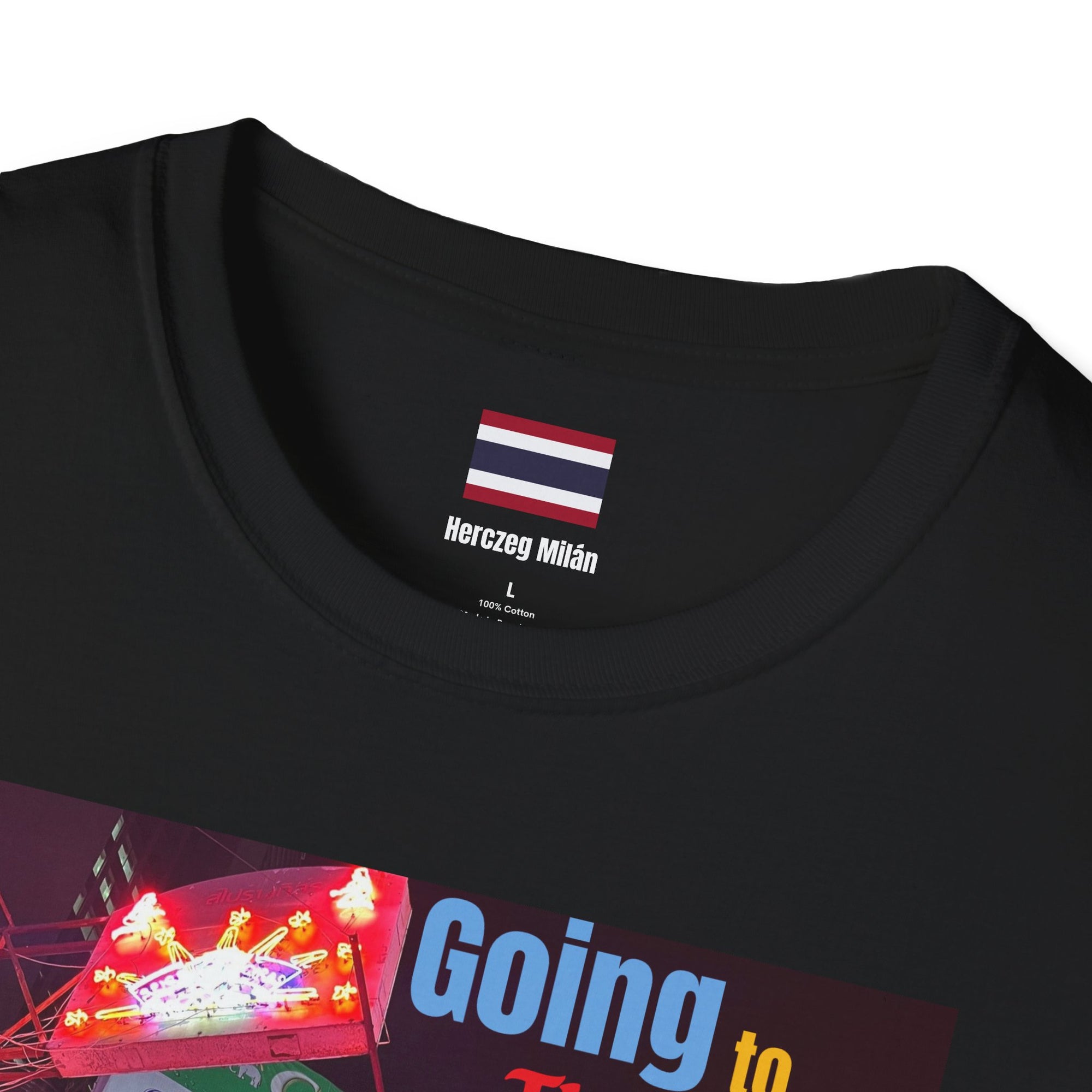 Herczeg Milán Thailand Edition "A "Kultúra" miatt megyek Thaiföldre" Unisex Póló