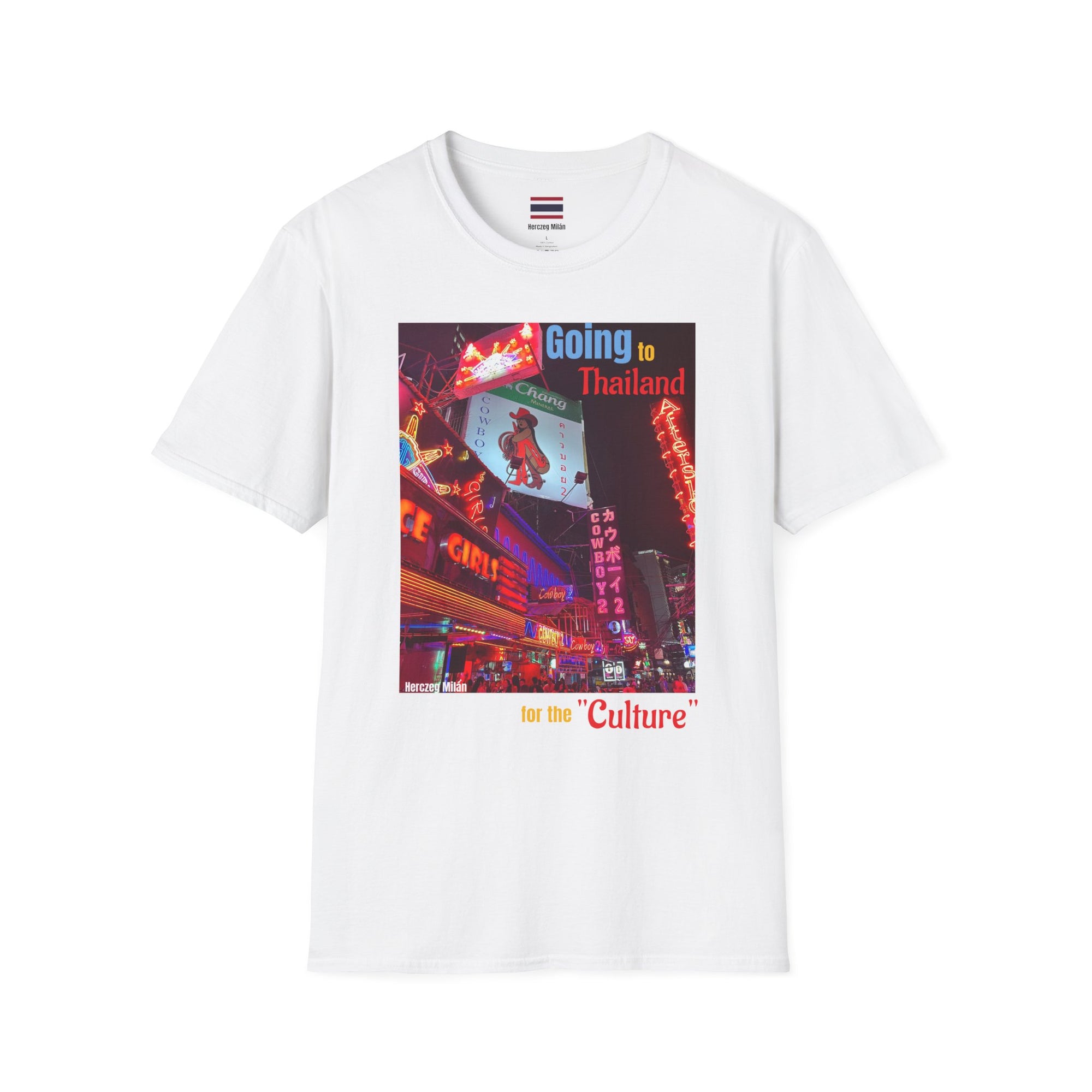 Herczeg Milán Thailand Edition "A "Kultúra" miatt megyek Thaiföldre" Unisex Póló